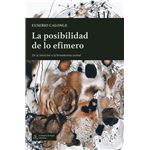 La Posibilidad De Lo Efimero