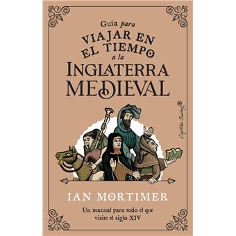 Guia para viajar en el tiempo a la inglaterra medieval