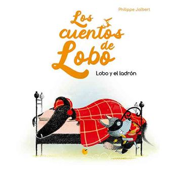 Lobo y el ladrón - los cuentos de lobo