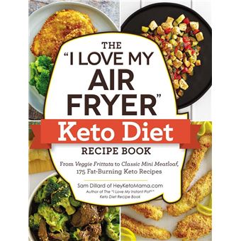 The "I Love My Air Fryer" Keto Diet Recipe Book - 1
