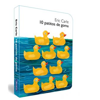 10 patitos de goma (Colección Eric Carle)