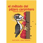 El Metodo Del Pajaro Carpintero