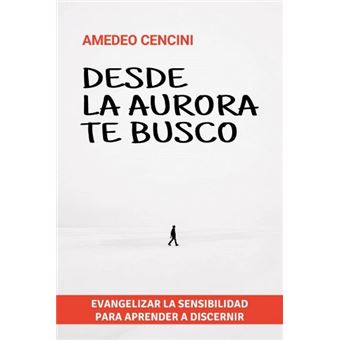 Desde la aurora te busco - 1