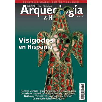 Visigodos en Hispania - Arqueología e Historia n.º16