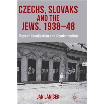 Czechs, Slovaks and the Jews, 1938-48 - 1