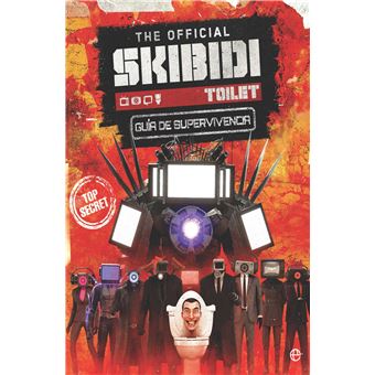The Official Skibidi Toilet- Guia De Supervivencia