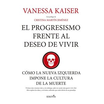 El Progresismo Frente Al Deseo De Vivir