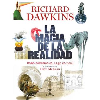 La magia de la realidad - Cómo sabemos si algo es real