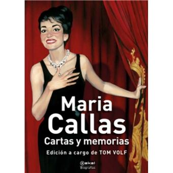 Maria Callas. Cartas y Memorias