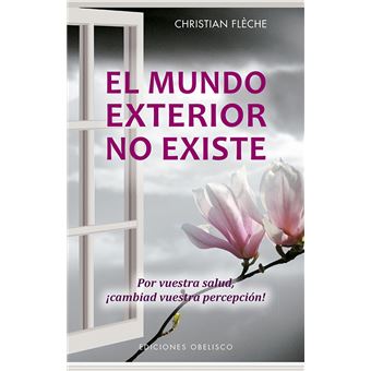 El mundo exterior no existe