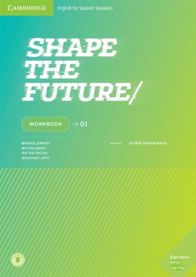 Cambridge University Press Shape The Future. Workbook. Level 1