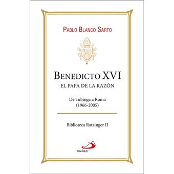 Benedicto XVI. El Papa de la razón - 1