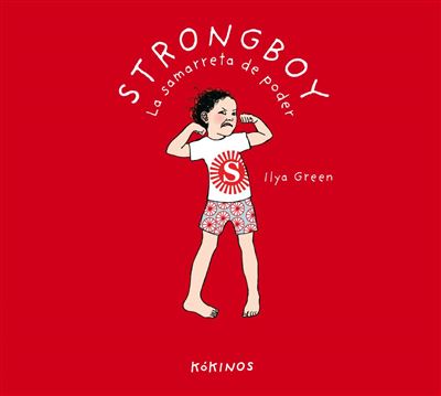 Strongboy La Samarreta de poder tapa dura libro ilya green