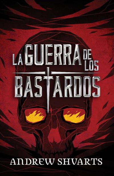 Libro La Guerra de los bastardos shvarts andrew reales 3 tapa