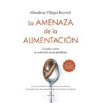 La Amenaza De La Alimentacion