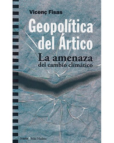 Geopolítica del Ártico - La amenaza del cambio climático