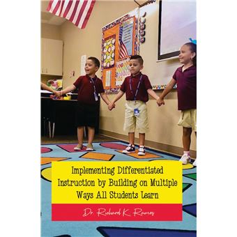 Implementing Differentiated Instruction by Building on Multiple Ways All Students Learn - 1