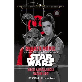 Star Wars Blanco Móvil (Novela)