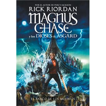 Magnus Chase y los dioses de Asgard 3: El barco de los muertos - · 5% ...