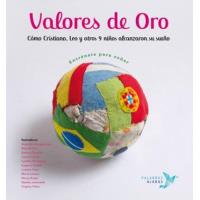 Valores de oro. Cómo Cristiano, Leo y otros 9 niños alcanzaron su sueño