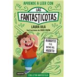 Aprender a leer con Las Fantasticotas 10. Roberto y el bicho