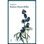 Fragments Rainer Maria Rilke