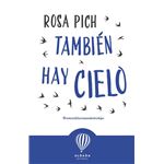 También hay cielo