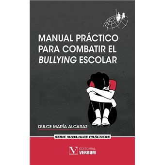 Manual Practico Para Combatir El Bullying Escolar - 1