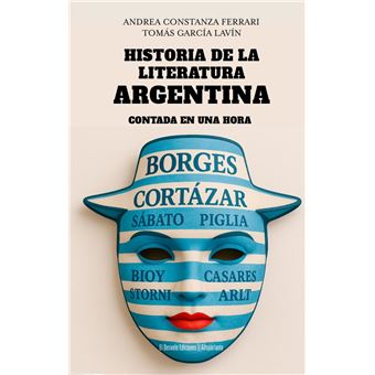 Historia De La Literatura Argentina Contada En Una Hora