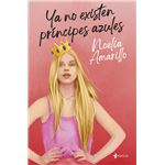 Ya no existen príncipes azules