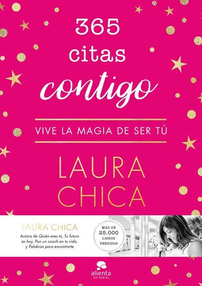 365 Citas Contigo vive magia de ser coleccion alienta libro laura chica tapa dura contigo365