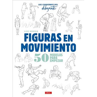 Los cuadernos del dibujante. Figuras en movimiento