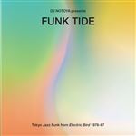 Funk Tide: Tokyo Jazz Funk from Electric Bird 1978-87 - CD