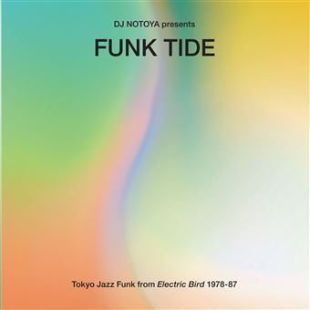 Funk Tide: Tokyo Jazz Funk from Electric Bird 1978-87 - CD