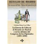 La Guerra De Cuba En El Heraldo De Madrid Y En Los Debates D