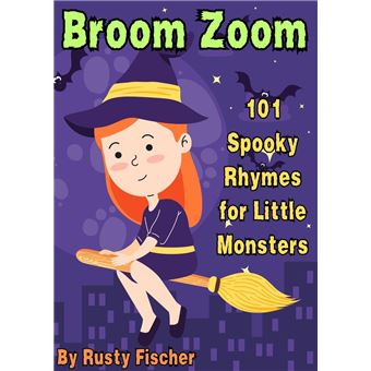 Broom Zoom: 101 Spooky Rhymes for Little Monsters - 1