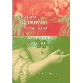 Madame du Deffand y su mundo - 1