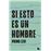 Si esto es un hombre