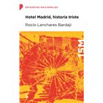 Hotel Madrid, historia triste