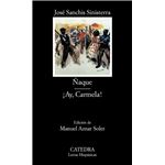 Ñaque; ¡Ay, Carmela!