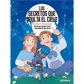 Los secretos que oculta el cielo. Mitos y zodiaco - 1