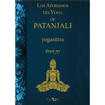 Los Aforismos Del Yoga De Patanjali