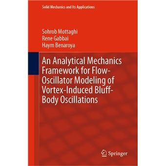 An Analytical Mechanics Framework for Flow-Oscillator Modeling of Vortex-Induced Bluff-Body Oscillations - 1