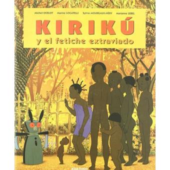 Kiriku y el fetiche extraviado