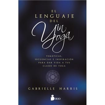 El lenguaje del yin yoga