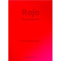 Rojo. Historia de un color