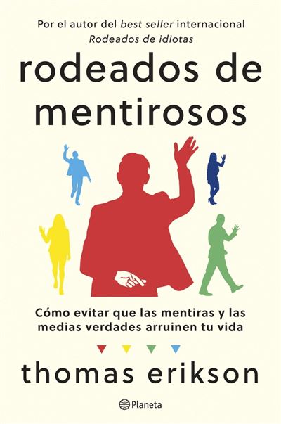 Editorial Planeta Claro/Negras Rodeados De Mentirosos - Thomas Erikson (Autor), Ana Camallonga (Traducción)