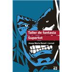 Taller de fantasia. Supertot
