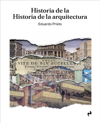 Asimetricas Historia De La Historia De La Arquitectura - Eduardo Prieto (Autor)