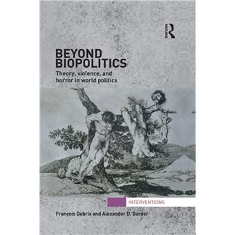 Beyond Biopolitics - 1